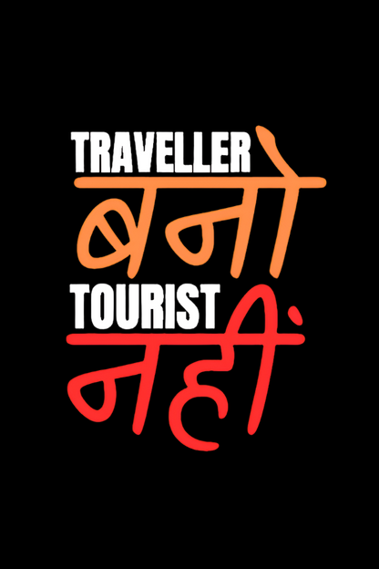 Beyond Sightseeing: Traveller nahi, Tourist bano Tee