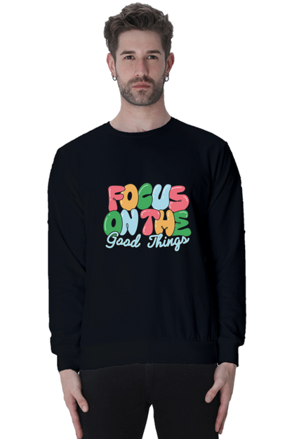 Focus on the Good: Vibrant Motivation Sweatshirt