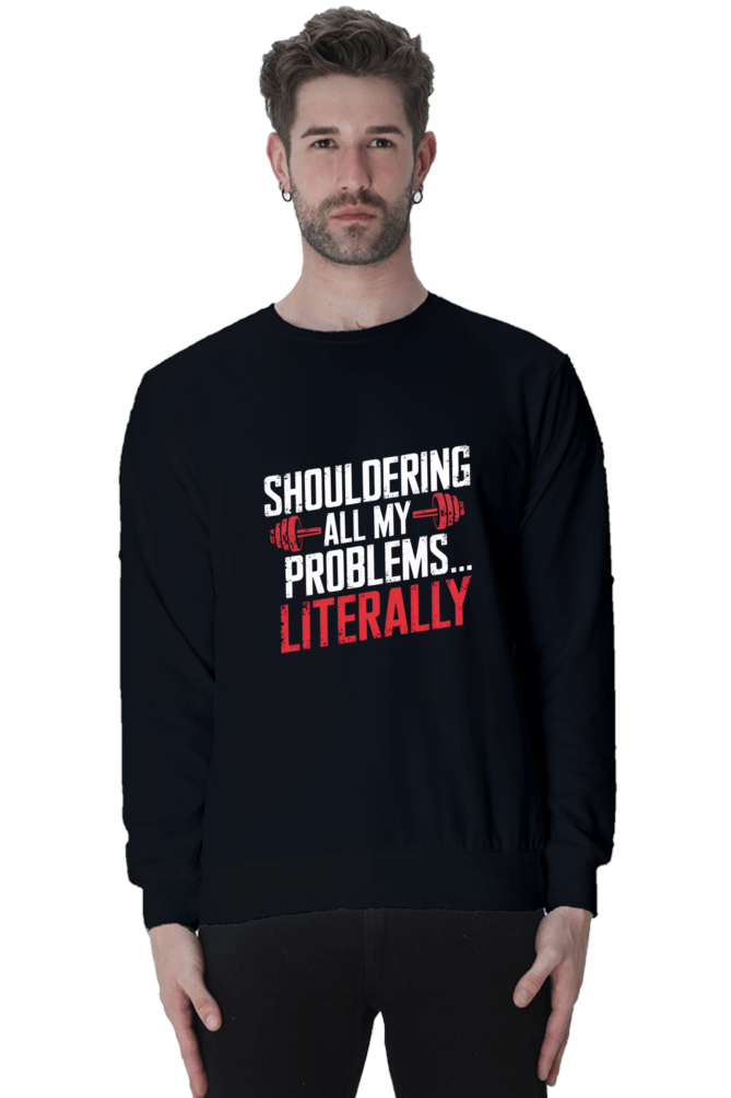 Shouldering All My Problems Sweatshirt