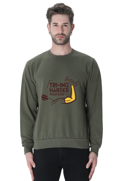 Triceps Day- Trying Harder Sweatshirt