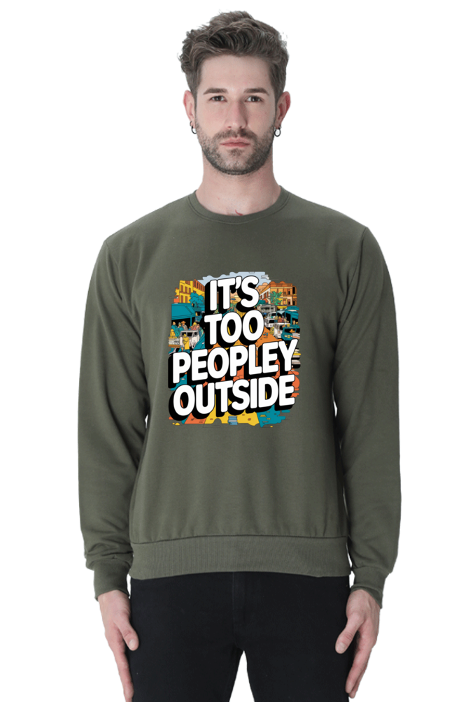 Outside Is Overrated: Too Peopley Oversized Sweatshirt