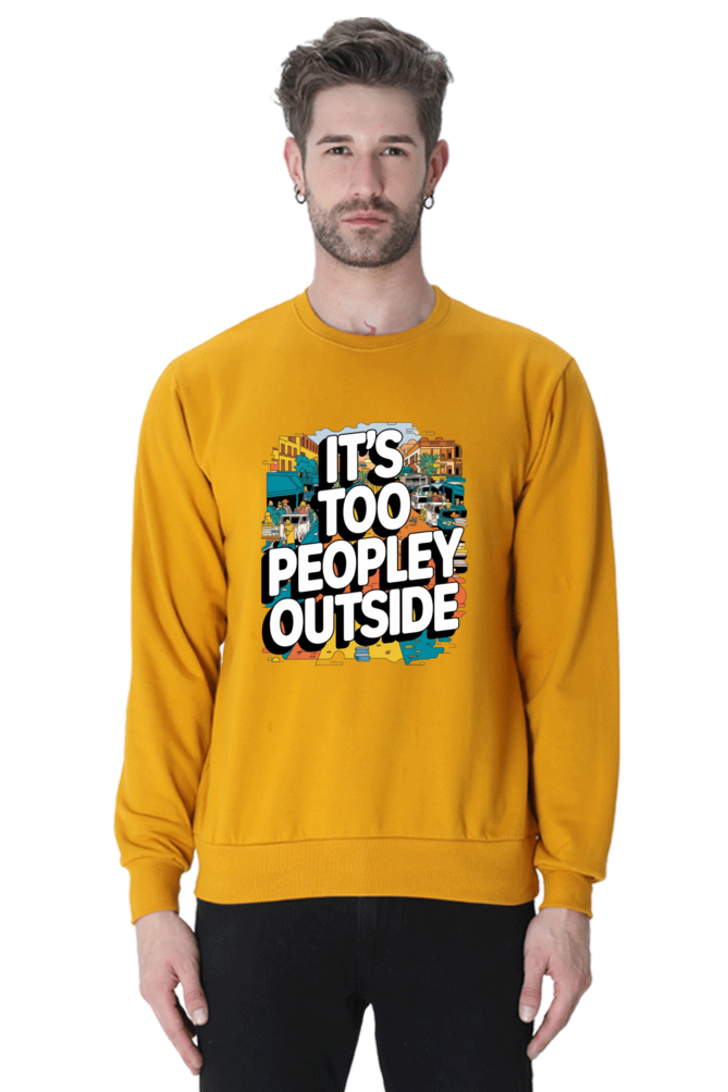 Outside Is Overrated: Too Peopley Oversized Sweatshirt