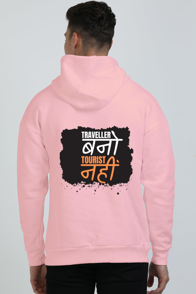 Traveller Nahi Tourist Bano Oversized Hoodie