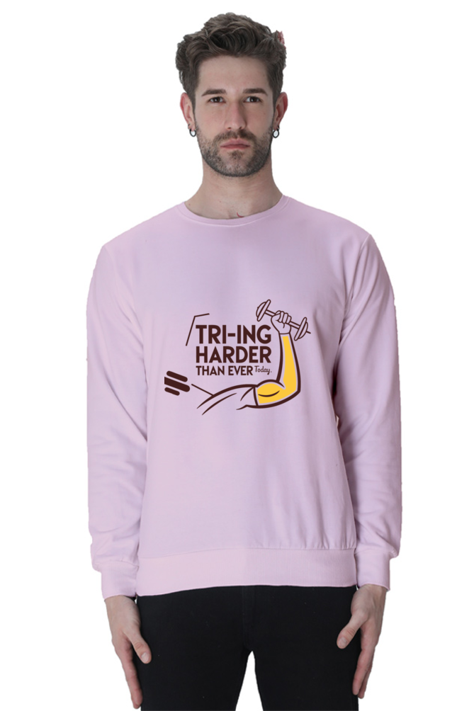 Triceps Day- Trying Harder Sweatshirt